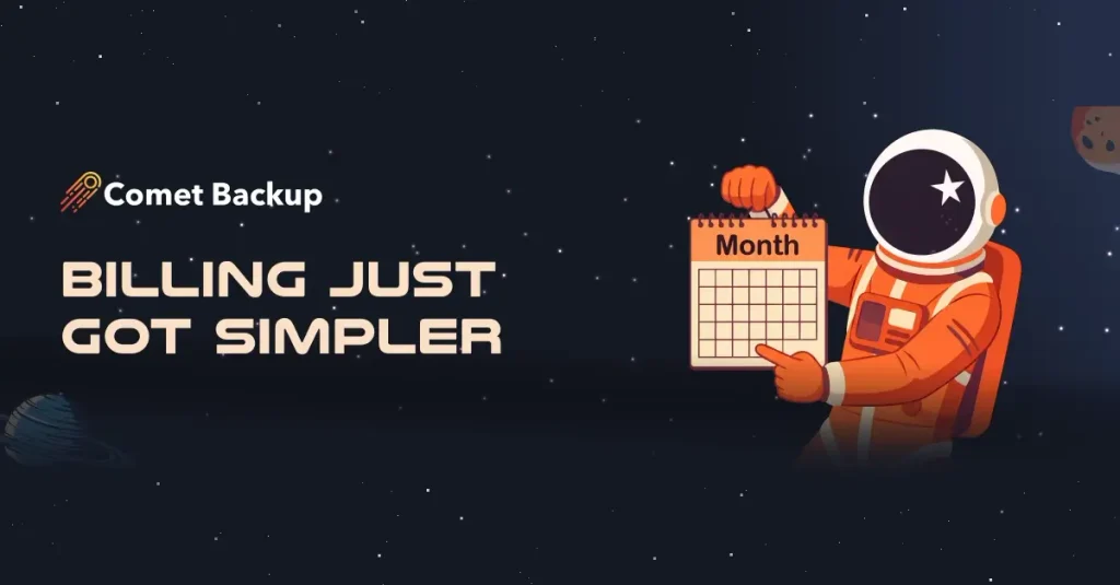 Billing Just Got Simpler at Comet Backup