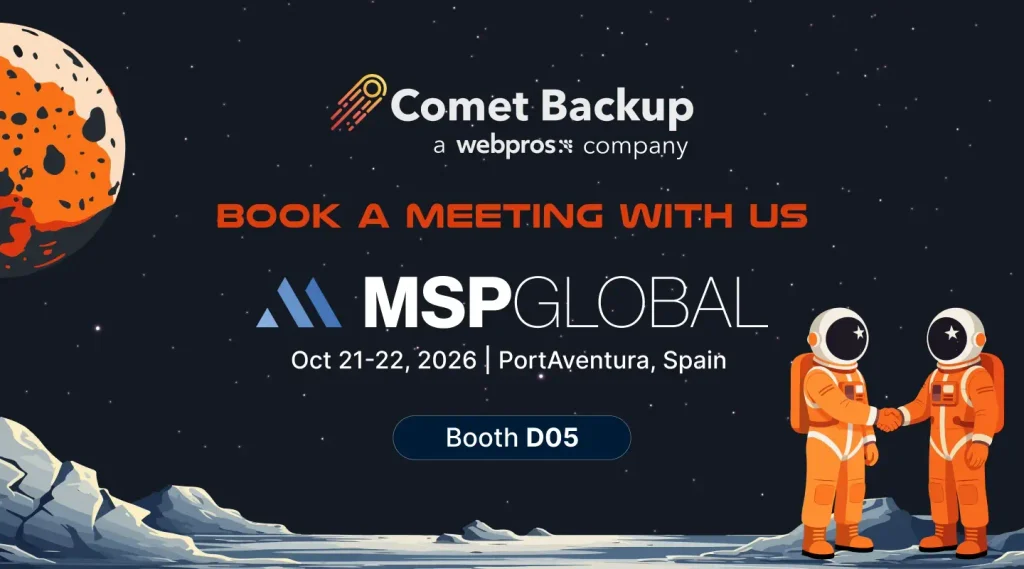 Comet Backup Lands at MSP Global 2026: What to Expect